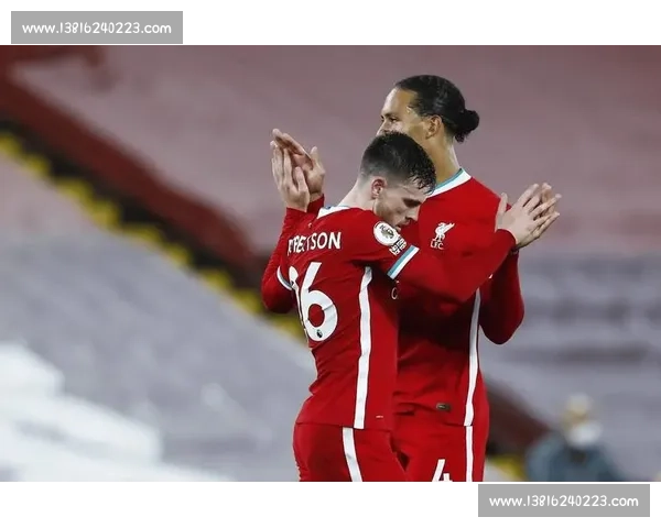 利物浦对阵纽卡斯尔强强对话英超焦点之战前瞻解析战术博弈与胜负走向